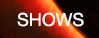 Shows
